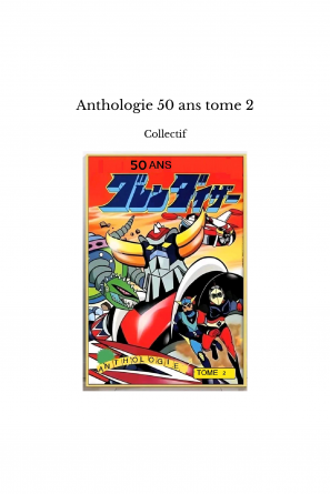 Anthologie 50 ans tome 2
