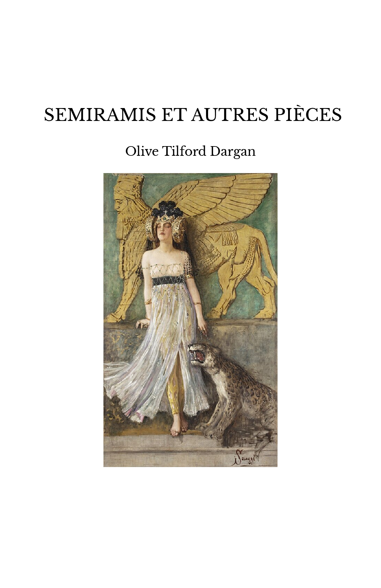  SEMIRAMIS ET AUTRES PIÈCES