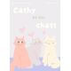 Cathy et ses chats