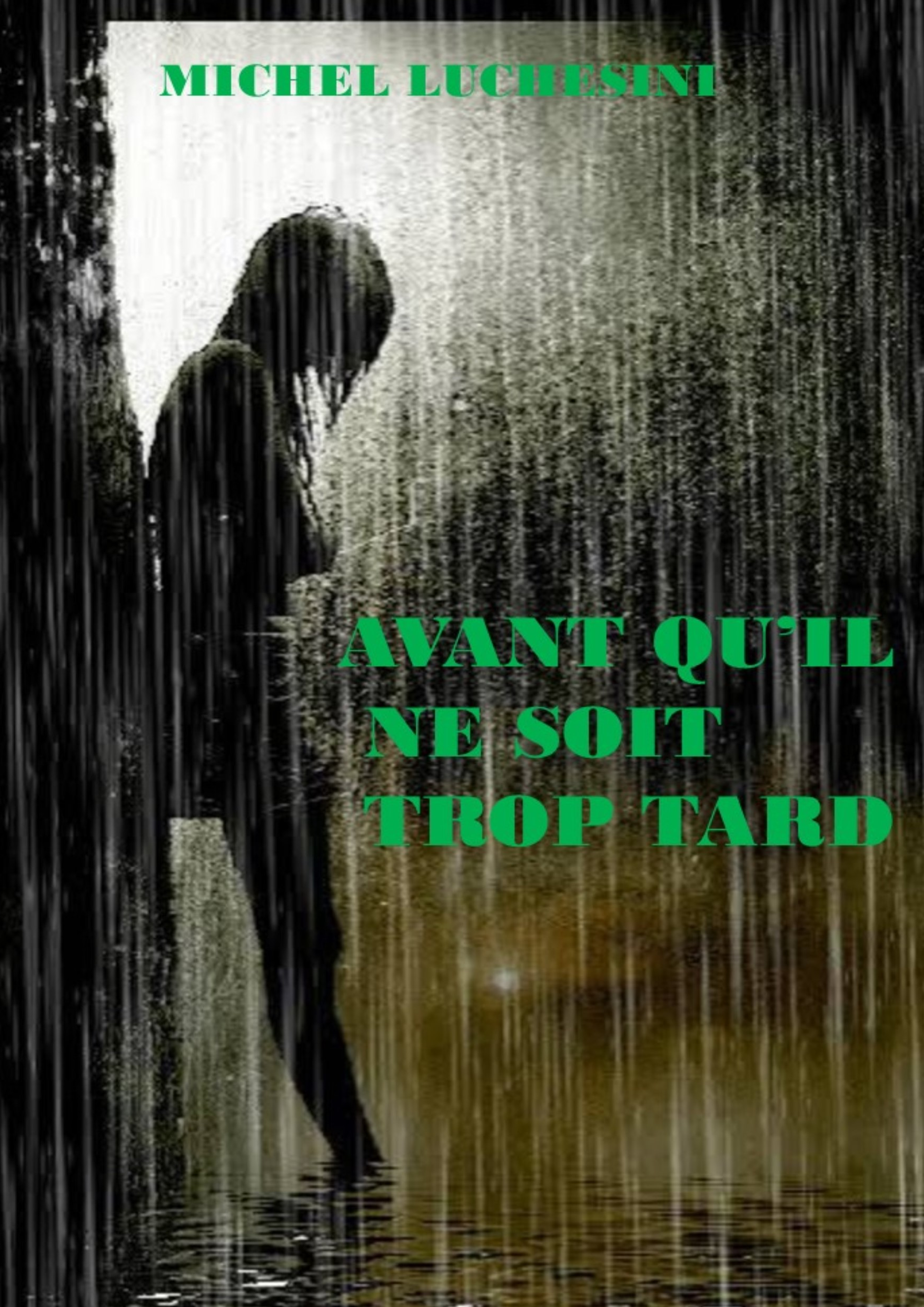 AVANT QU'IL NE SOIT TROP TARD