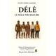 DÉLÉ, Le Mâle Nécessaire 