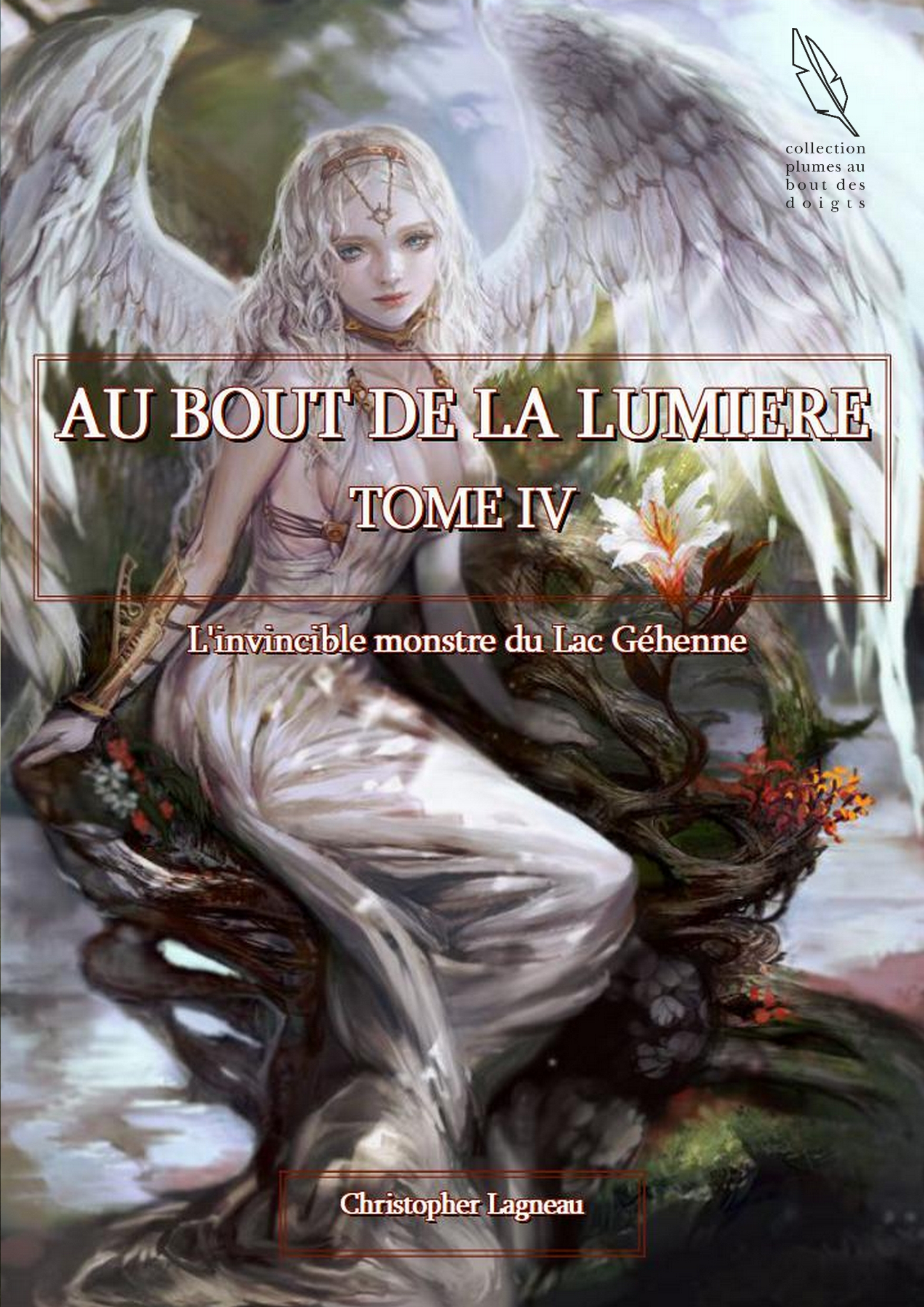 Au Bout De La Lumière. Tome IV