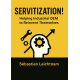 SERVITIZATION! Helping OEM Reinvent 