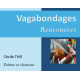 Vagabondages - Rencontres