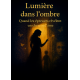 Lumière dans l'ombre