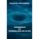 TOURMENTS ET TOURBILLONS DE LA VIE 