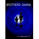 BROTHERS - Genèse