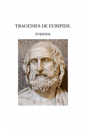 TRAGÉDIES DE EURIPIDE.