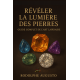 Révéler la Lumière des Pierres