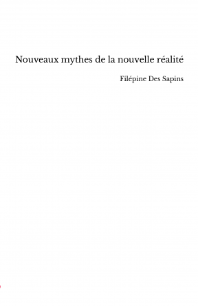 Nouveaux mythes de la nouvelle réalité
