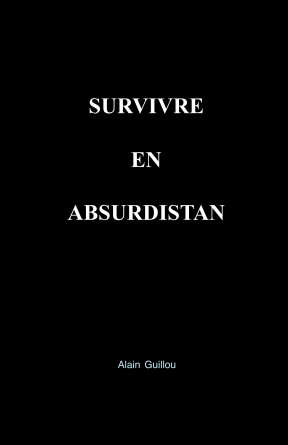 SURVIVRE EN ABSURDISTAN (format poche)