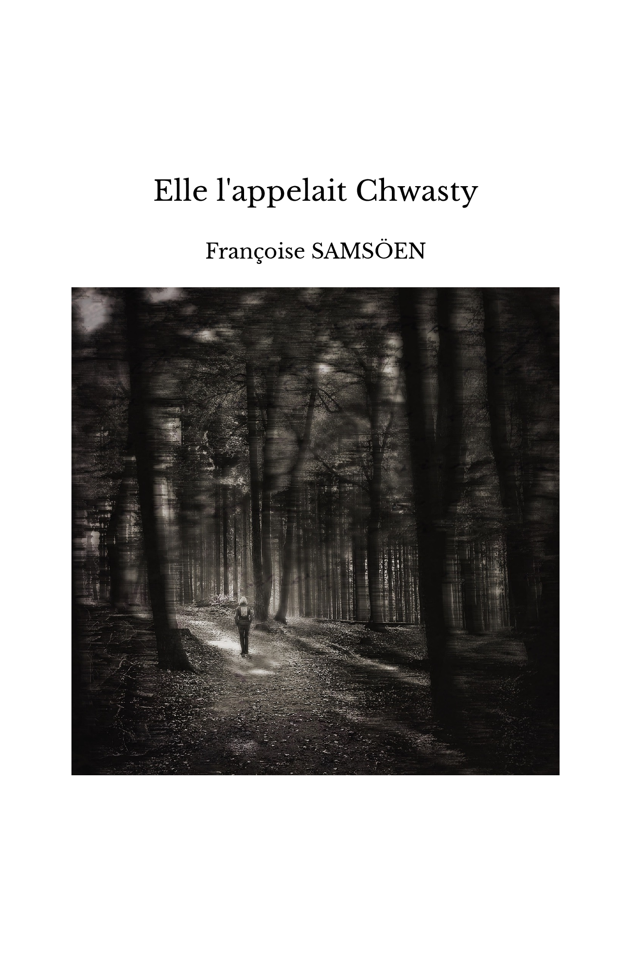 Elle l'appelait Chwasty