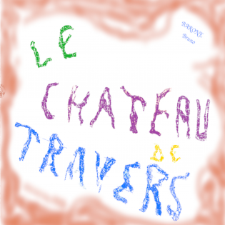 Le chateau de travers