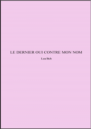 LE DERNIER OUI CONTRE MON NOM