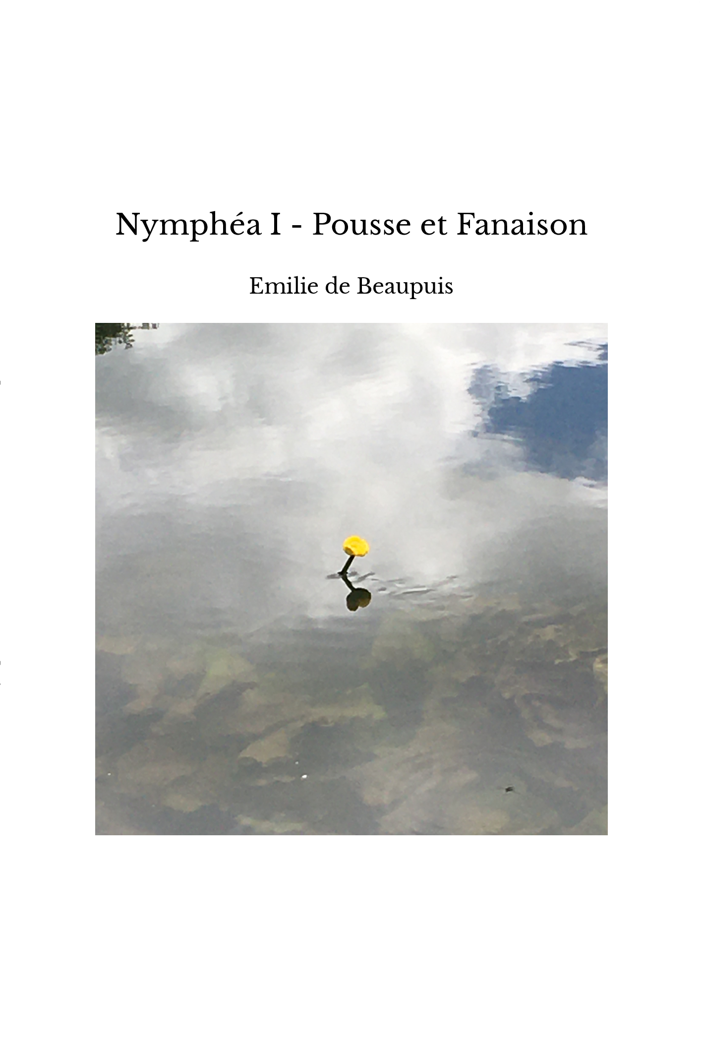 Nymphéa I - Pousse et Fanaison