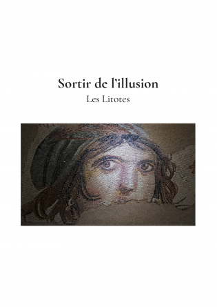 Sortir de l'illusion