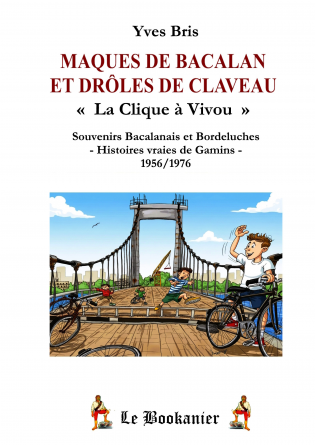 Maques de Bacalan et Drôles de Claveau