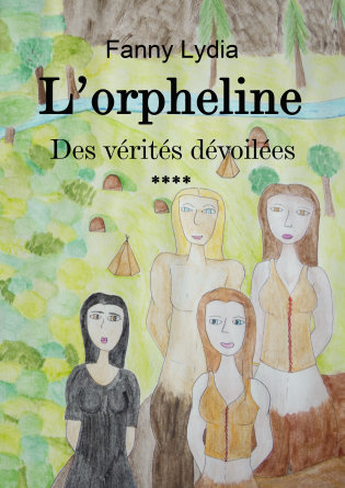 L'orpheline Tome 4 Des vérités dévoilé