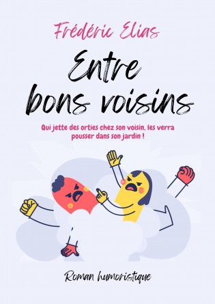 ENTRE BONS VOISINS