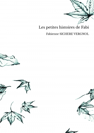 Les petites histoires de Fabi