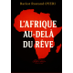 L'AFRIQUE AU-DELA DU REVE