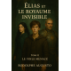 Élias et le royaume invisible -Tome II
