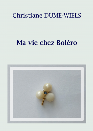 Ma vie chez Boléro