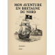 Mon Aventure en Bretagne du Nord