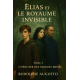 Élias et le royaume invisible - Tome I