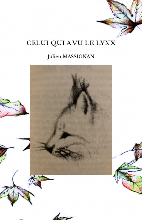 CELUI QUI A VU LE LYNX