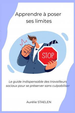 APPRENDRE A POSER SES LIMITES