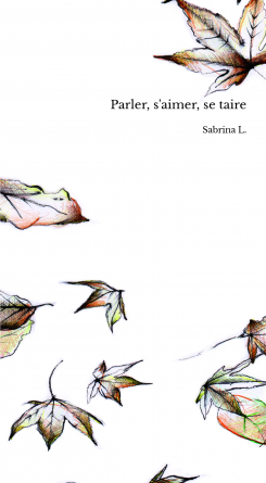 Parler, s'aimer, se taire