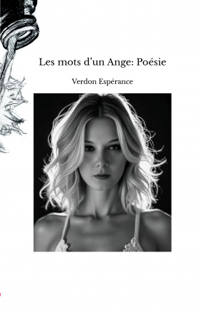 Les mots d’un Ange: Poésie
