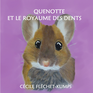 Quenotte et le royaume des dents