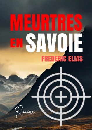 MEURTRES EN SAVOIE