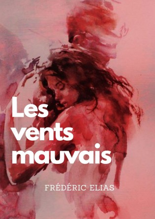 LES VENTS MAUVAIS