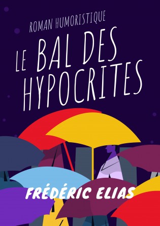 LE BAL DES HYPOCRITES