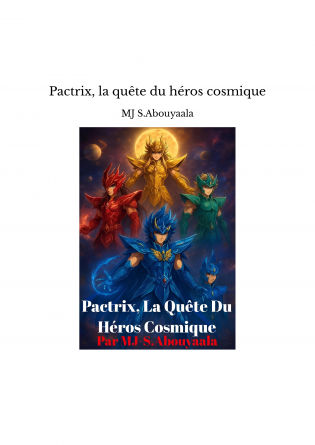 Pactrix, la quête du héros cosmique
