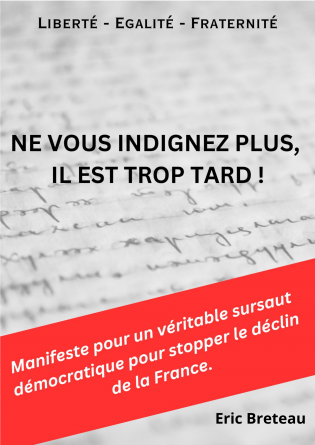 Ne vous indignez plus il est trop tard