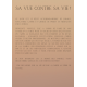 Sa vue contre sa vie