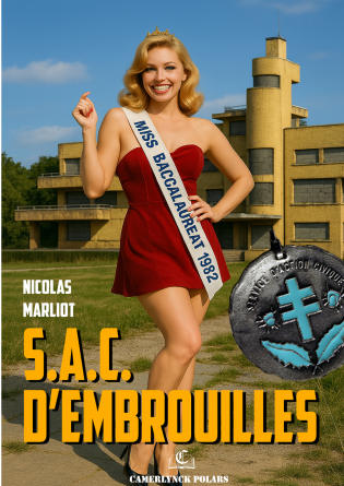 S.A.C. d'embrouilles