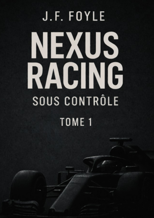 Nexus Racing - Tome 1 : Sous contrôle