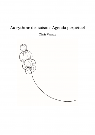 Au rythme des saisons Agenda perpétuel