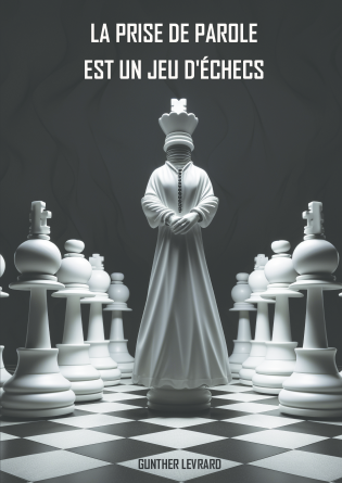 La prise de parole est un jeu d'échecs