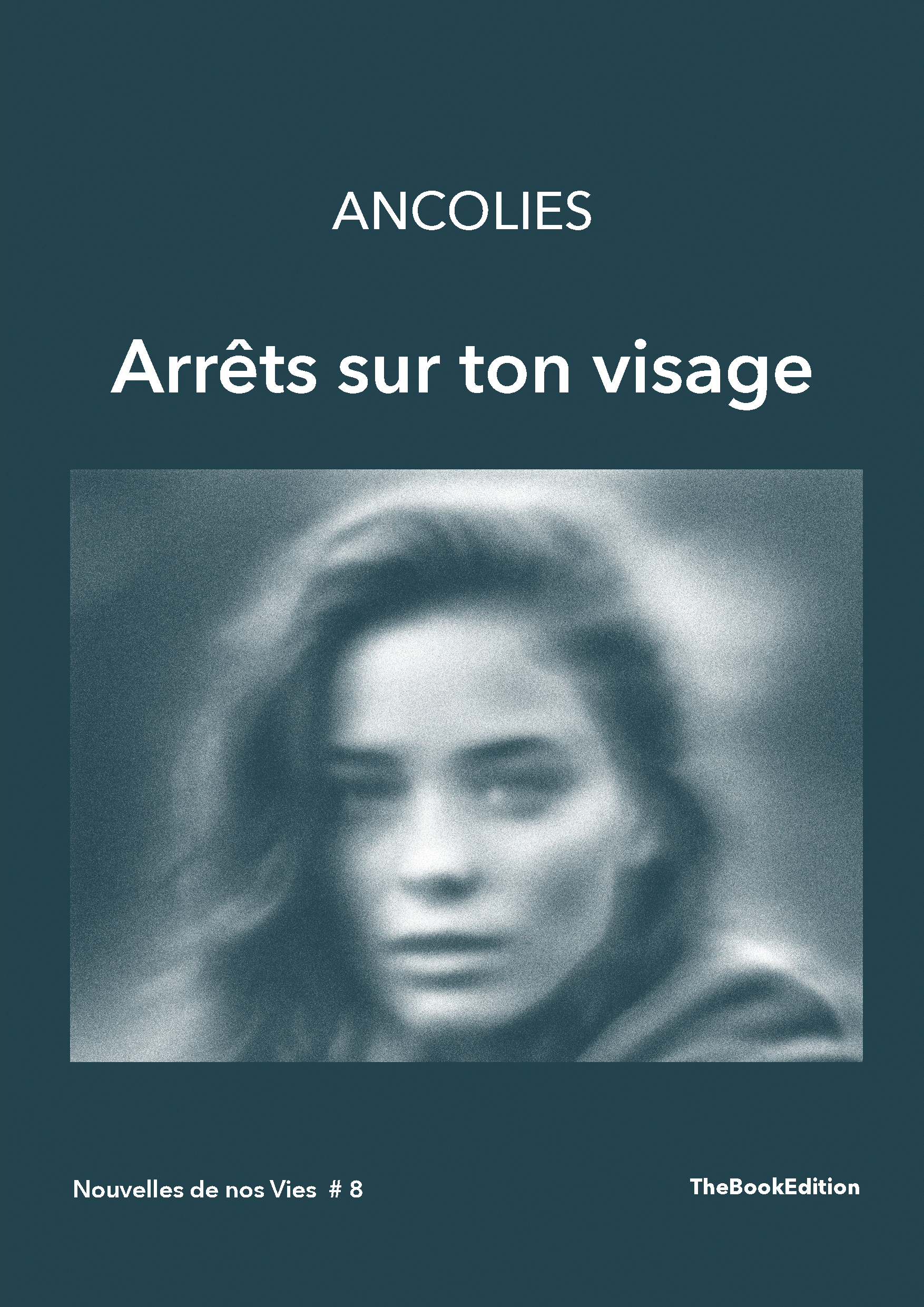 Arrêts sur ton visage