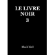 Le livre noir 3