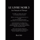 Le livre noir 3