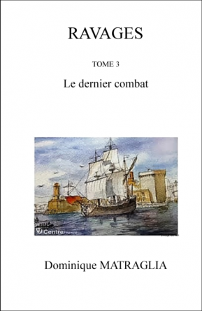 RAVAGES TOME 3 LE DERNIER COMBAT