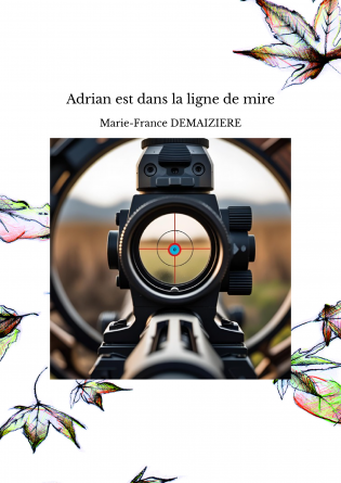 Adrian est dans la ligne de mire