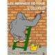 LES ANIMAUX EN FOLIE